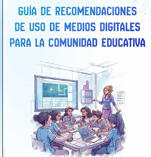 Guia de recomendaciones de uso de medios digitales para la comunidad educativa